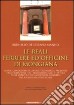 Le Reali ferriere ed officine di Mongiana