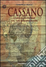 Cassano. Storia di un popolo dal 1500 ai giorni nostri