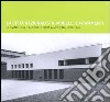 La città razionalista. Modelli e frammenti. Urbanistica e architettura a Modena 1931-1965 libro