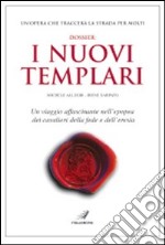 Dossier: i nuovi Templari libro