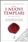 Dossier: i nuovi Templari libro