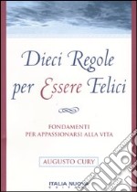 Dieci regole per essere felici libro