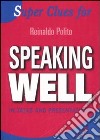 Super Clues for speaking well in talks and presentations libro