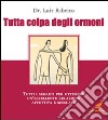 Tutta colpa degli ormoni libro