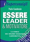 Essere leader & motivatore libro