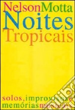 Notti tropicali libro