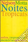 Notti tropicali libro