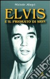 Elvis e il priorato di Sion libro