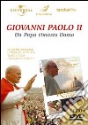 Giovanni Paolo II, un papa rimasto uomo. Con DVD libro