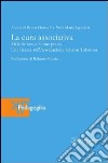 La cura associativa. Malattie rare e buone prassi. Una ricerca sull'Associazione sclerosi tuberosa libro