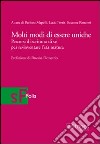 Molti modi di essere uniche. Percorsi di scrittura di sé per re-inventare l'età matura libro