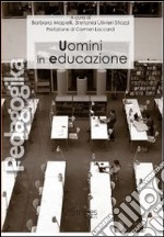 Uomini in educazione libro