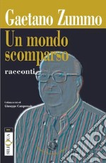 Un mondo scomparso libro