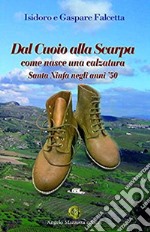 Dal cuoio alla scarpa