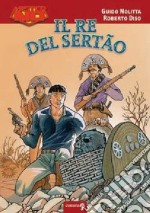 Il re del sertao libro