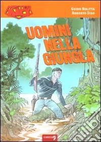 Uomini nella giungla