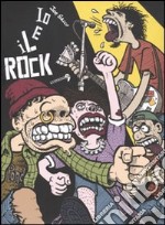 Io e il rock libro