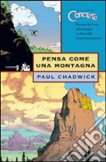 Pensa come una montagna. Concrete. Vol. 5 libro