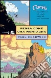 Pensa come una montagna. Concrete. Vol. 5 libro di Chadwick Paul