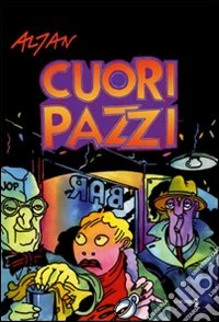 Cuori pazzi