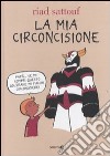 La mia circoncisione libro di Sattouf Riad