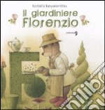 Il Giardiniere Florenzio libro