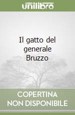 Il gatto del generale Bruzzo libro