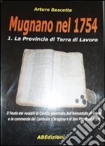 Mugnano nel 1754. La provincia di Terra di Lavoro libro