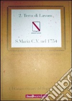 S. Maria Capua Vetere nel 1754. Torre di S. Erasmo. Terra di Lavoro. Santa Maria Capua Vetere libro