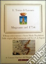 Mugnano nel 1754. La Provincia di Terra di Lavoro libro