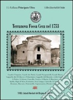 Terranova Fossaceca nel 1753. Il catasto onciario della provincia di Principato Ultra. Terra Nova Fossa Ceca oggi comune di Arpaise. Benevento