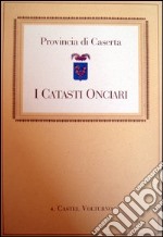 Castel Volturno nel 1753. La provincia di Caserta libro