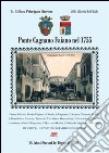 Pontecagnano Faiano nel 1755. Il catasto onciario della provincia di Principato Citeriore. Ponte Cagnano Fajano oggi comune di Pontecagnano. Salerno libro di Bascetta Arturo Cillo Angelo Del Bufalo Bruno