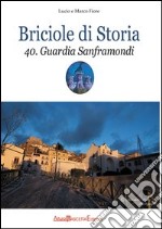 Guardia Sanframondi. Briciole di storia libro