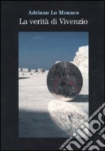 La verità di Vivenzio libro