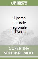 Il parco naturale regionale dell'Antola