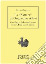 La «Zattera» di Guglielmo Allevi. Un villaggio dell'età del bronzo presso Offida (Ascoli Piceno) libro