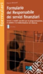 Formulario del responsabile dei servizi finanziari. Con CD-ROM libro