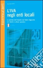 L'IVA negli enti locali. Con CD-ROM libro