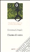 L'uomo di vento libro