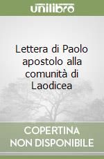 Lettera di Paolo apostolo alla comunità di Laodicea libro