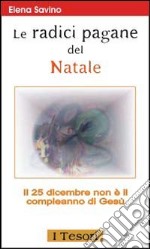 Le radici pagane del Natale