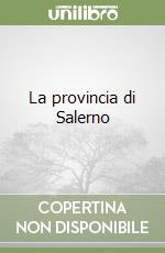 La provincia di Salerno libro