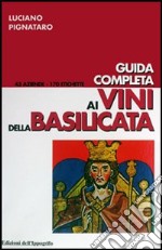 Guida completa ai vini della Basilicata