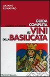 Guida completa ai vini della Basilicata libro