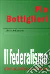 Il federalismo democratico e solidale libro