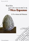 Guida gastronomica di Vico Equense. Il provolone del monaco libro di Aiello Francesco