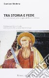 Tra storia e fede. La testimonianza teologica di Rocco De Leo libro