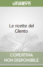 Le ricette del Cilento libro