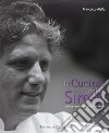 La cucina delle sirene. Storie e ricette di Antonio e Rita Mellino libro